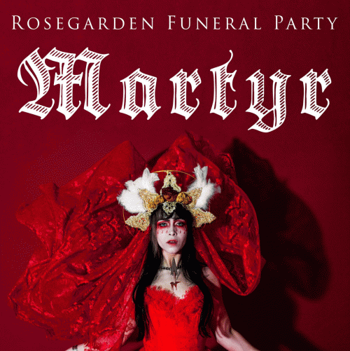 Rosegarden Funeral Party : Martyr
